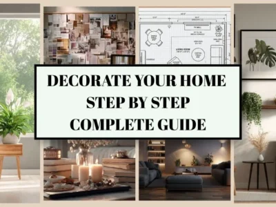 Modern home decor collage with interior design ideas and a step-by-step home decorating guide.