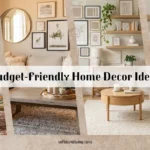 Budget Friendly Home Decor