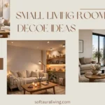 Small living room decor ideas featuring modern space-saving furniture, neutral color palette, floating shelves, and cozy Scandinavian-inspired interior design.